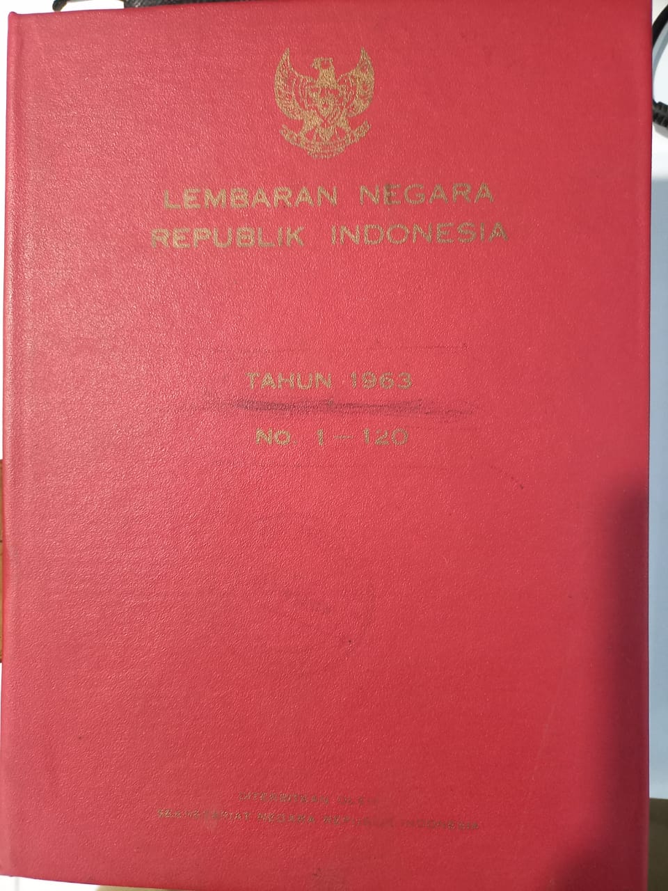 LEMBARAN NEGARA REPUBLIK INDONESIA TAHUN 1963 NO. 1- 120