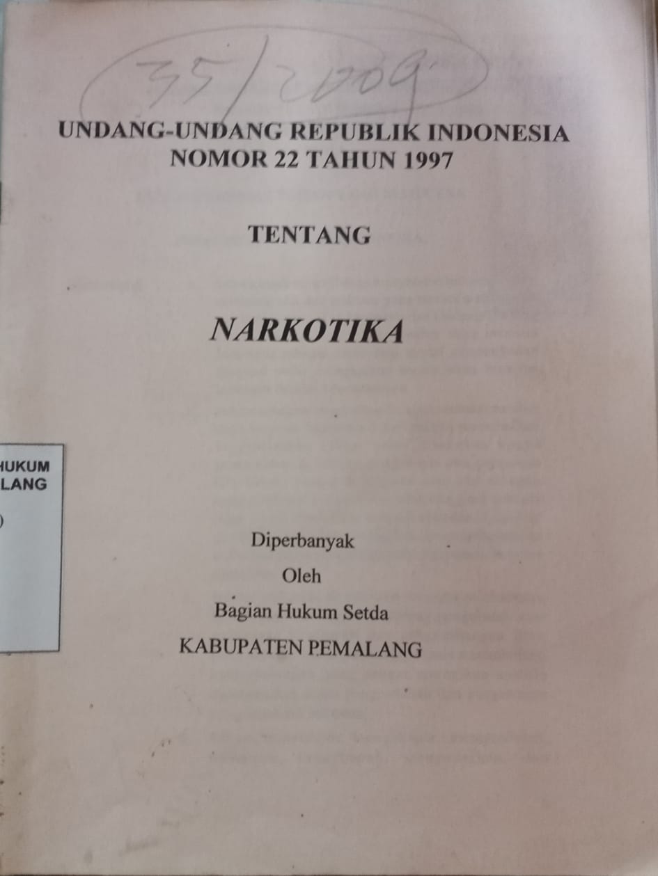 UNDANG UNDANG REPUBLIK INDONESIA NOMOR 22 TAHUN 1997 TENTANG NARKOTIKA