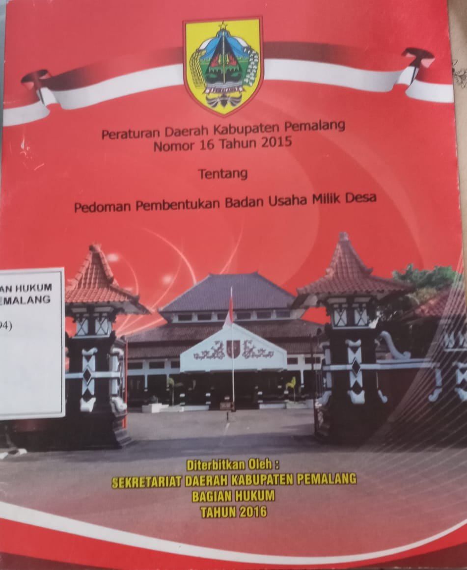 Peraturan Daerah Kabupaten Pemalang Nomor 16 Tahun 2015 tentang Pedoman Pembentukan Badan Usaha Milik Desa