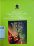 Perencanaan Pembangunan Hukum Nasional Kelompok Kerja Bidang Hukum Dan Sumber Daya Alam