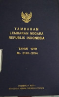 TAMBAHAN LEMBARAN NEGARA REPUBLIK INDONESIA TAHUN 1979 NO. 3130-3154