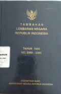 TAMBAHAN LEMBARAN NEGARA REPUBLIK INDONESIA TAHUN 1988 NO. 3366-3386