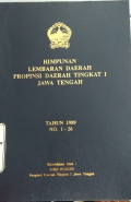 HIMPUNAN LEMBARAN DAERAH PROPINSI DAERAH TINGKAT I JAWA TENGAH TAHUN 1989 NO. 1-26