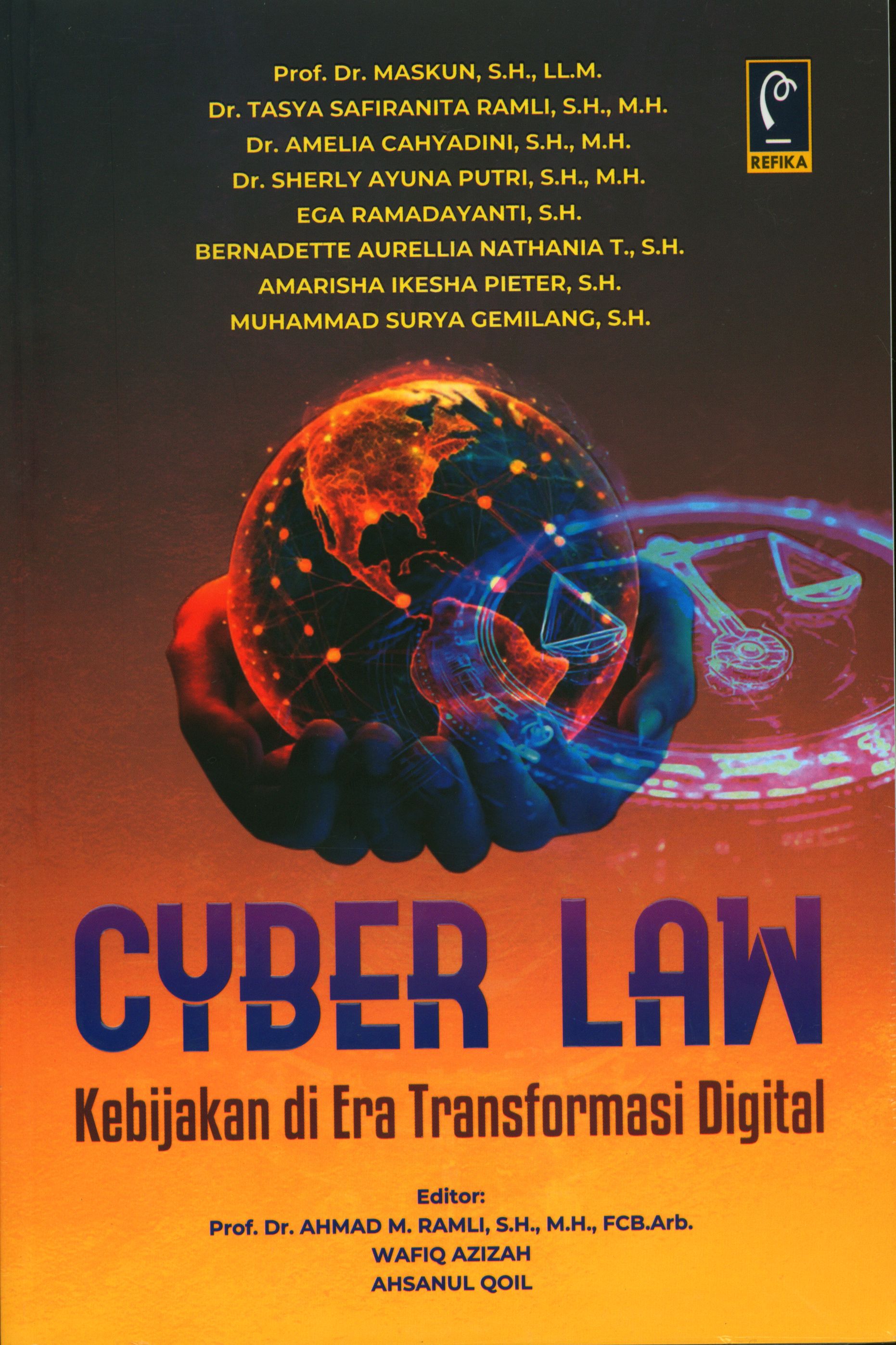 Cyber Law Kebijakan di Era Transformasi Digital