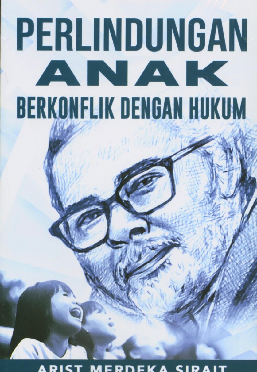 Perlindungan Anak Berkonflik dengan Hukum