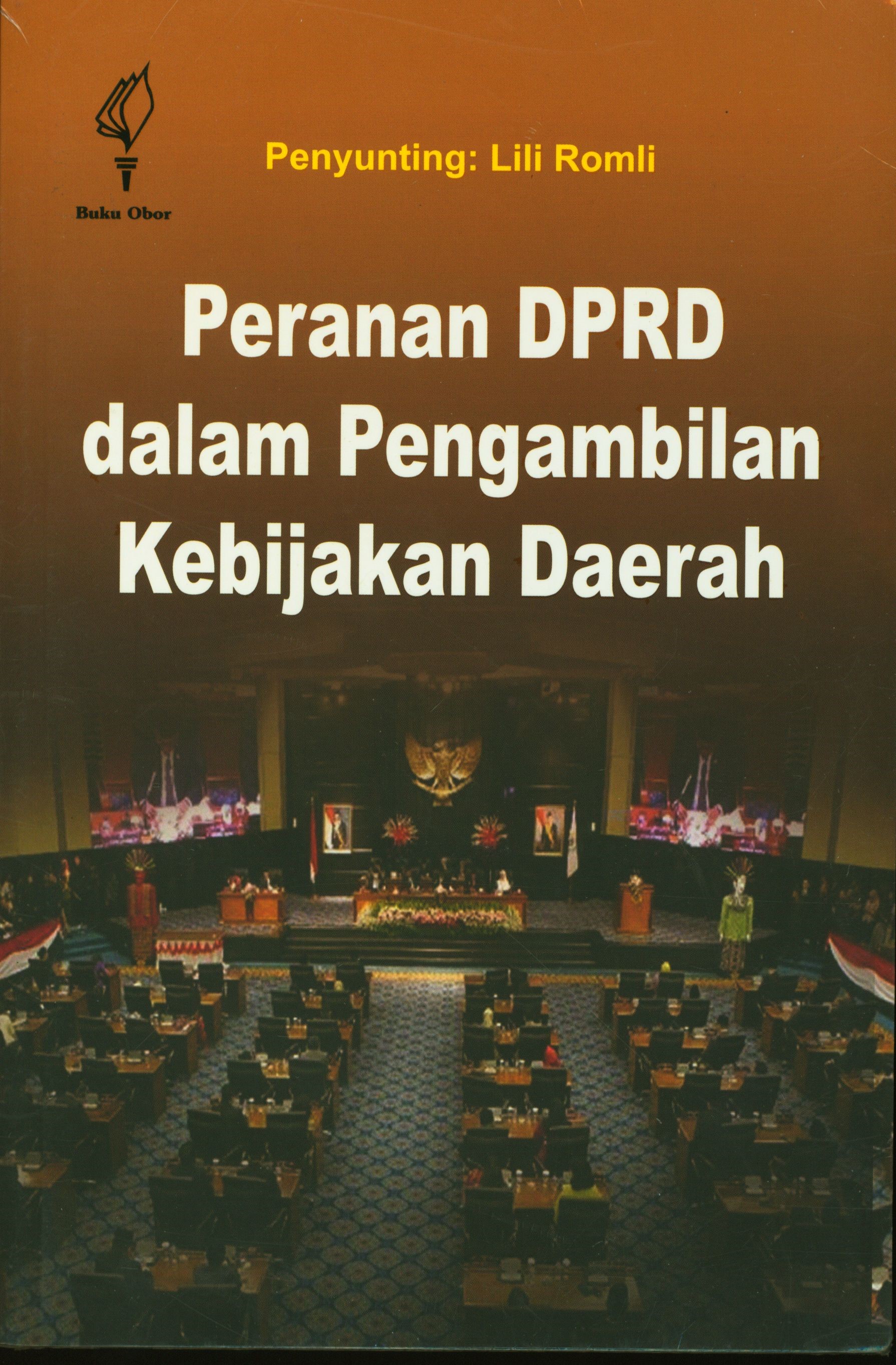 Peranan DPRD dalam Pengambilan Kebijakan Daerah