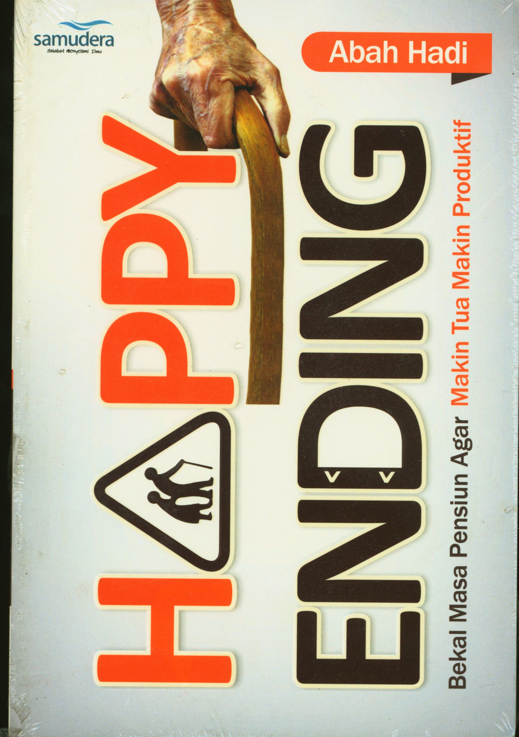 HAPPY ENDING Bekal Masa Pensiun Agar Makin Tua Makin Produktif