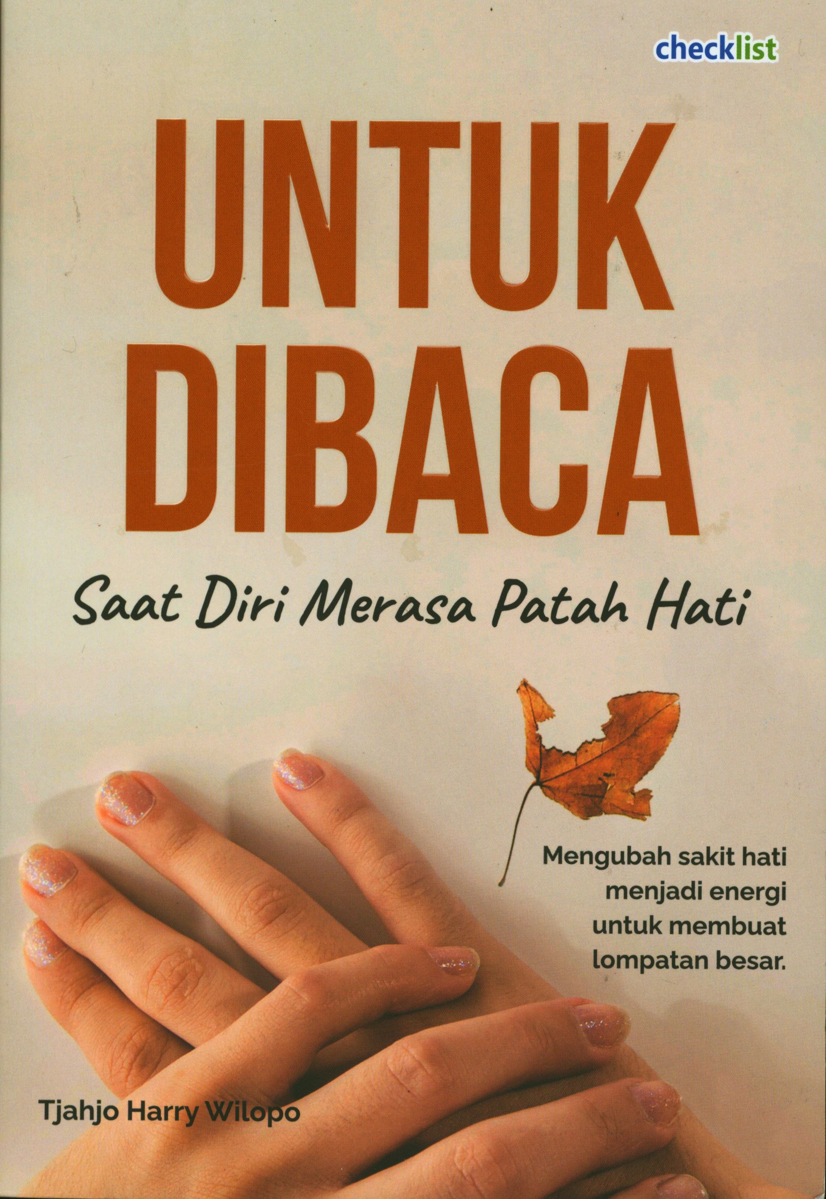Untuk Dibaca Saat Diri Merasa Patah Hati