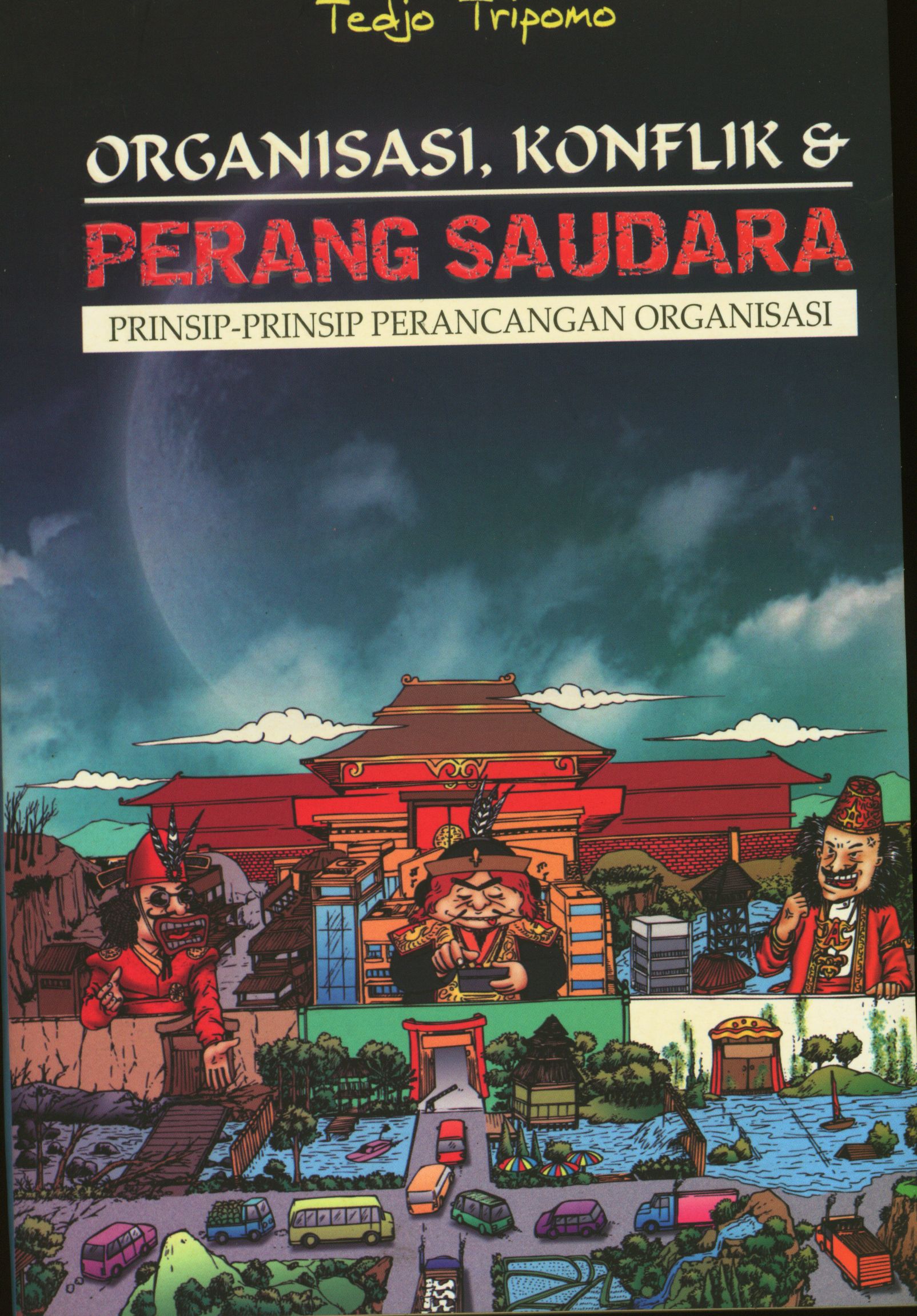 Organisasi, Konflik & Perang Saudara Prinsip-Prinsip Perancangan Organisasi
