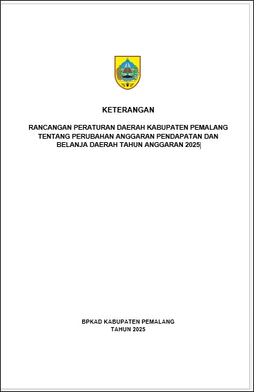 Naskah Akademik Rancangan Peraturan Daerah Kabupaten Pemalang tentang Perubahan Anggaran Pendapatan dan Belanja Daerah Tahun Anggaran 2025