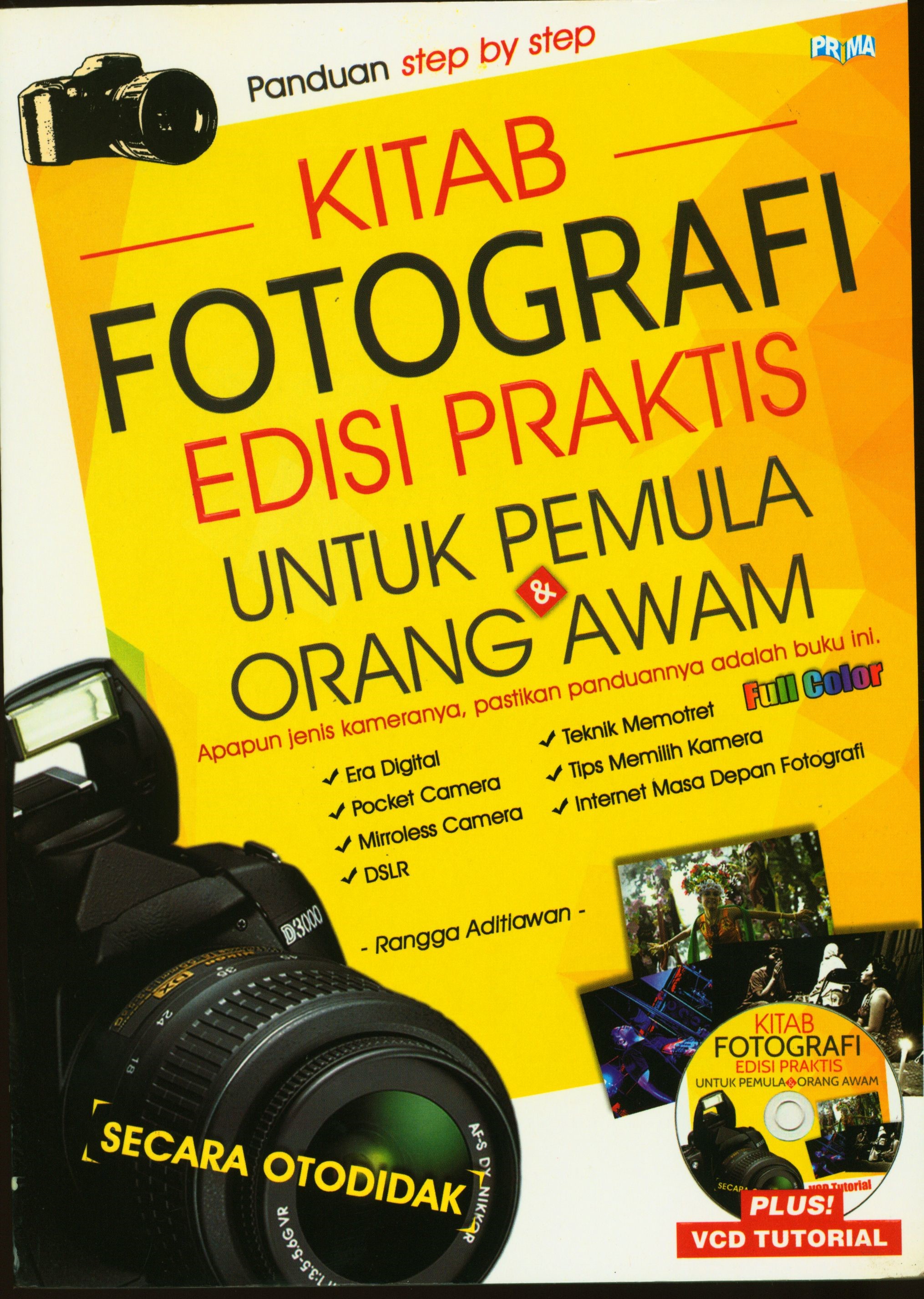 Kitab Fotografi Edisi Praktis Untuk Pemula Orang Awam
