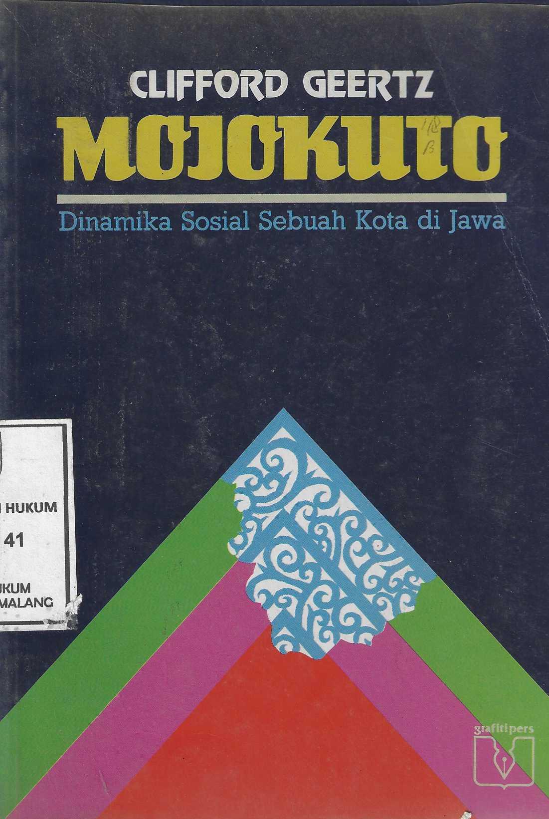 Clifford Geertz Mojokuto Dinamika Sosial Sebuah Kota di Jawa