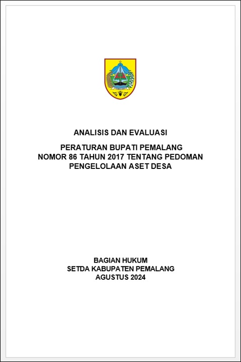 Analisis dan Evaluasi Peraturan Bupati Pemalang Nomor 86 Tahun 2017 tentang Pedoman Pengelolaan Aset Desa