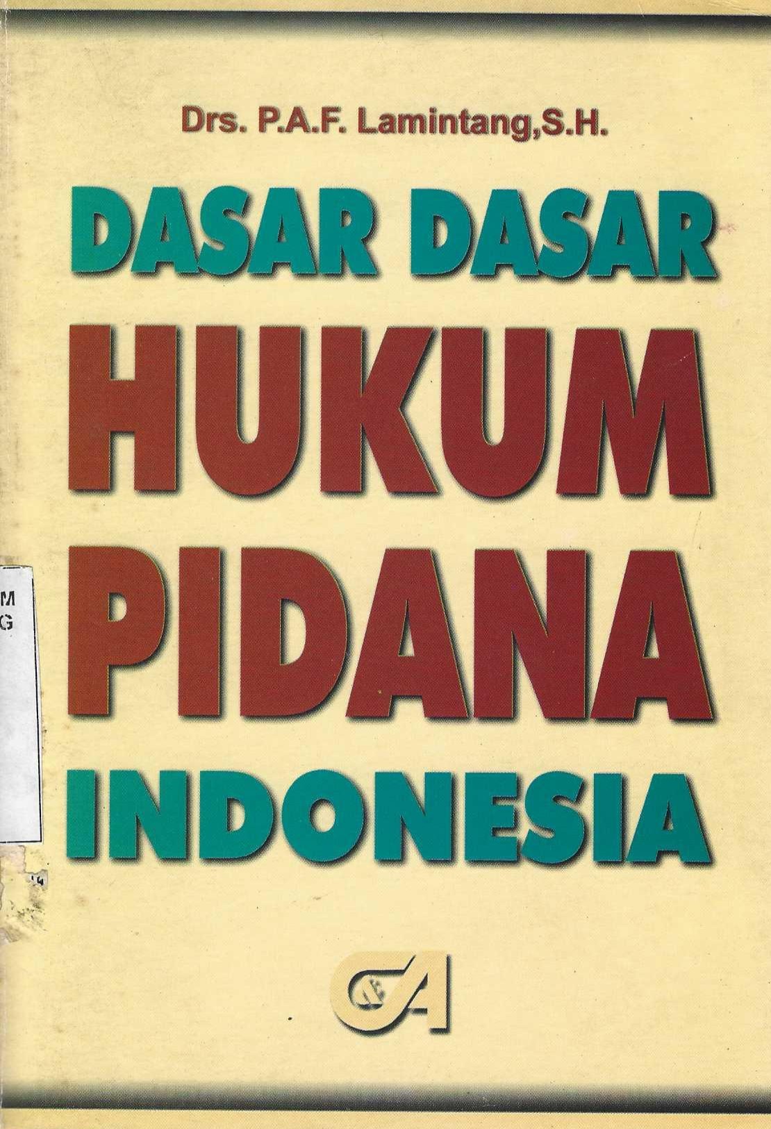 Dasar-dasar Hukum Pidana Indonesia