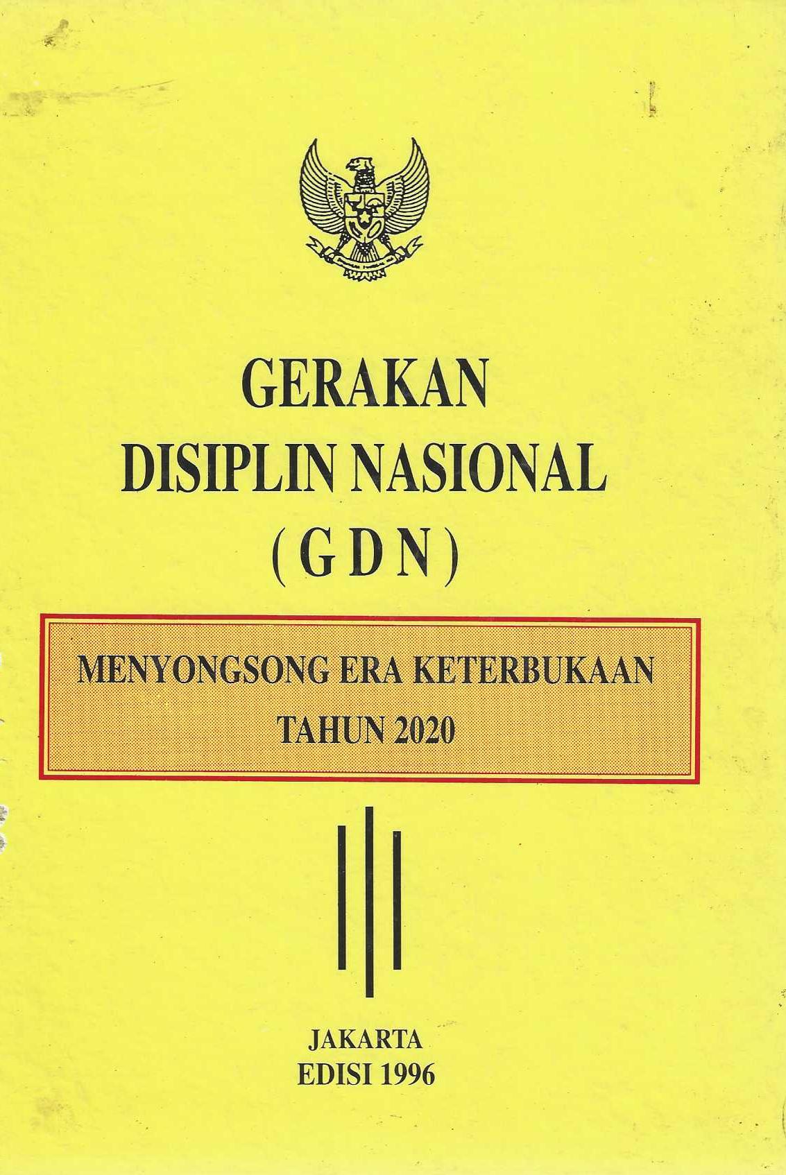 Gerakan Disiplin Nasional (GDN) Menyongsong  Era Keterbukaan Tahun 2020