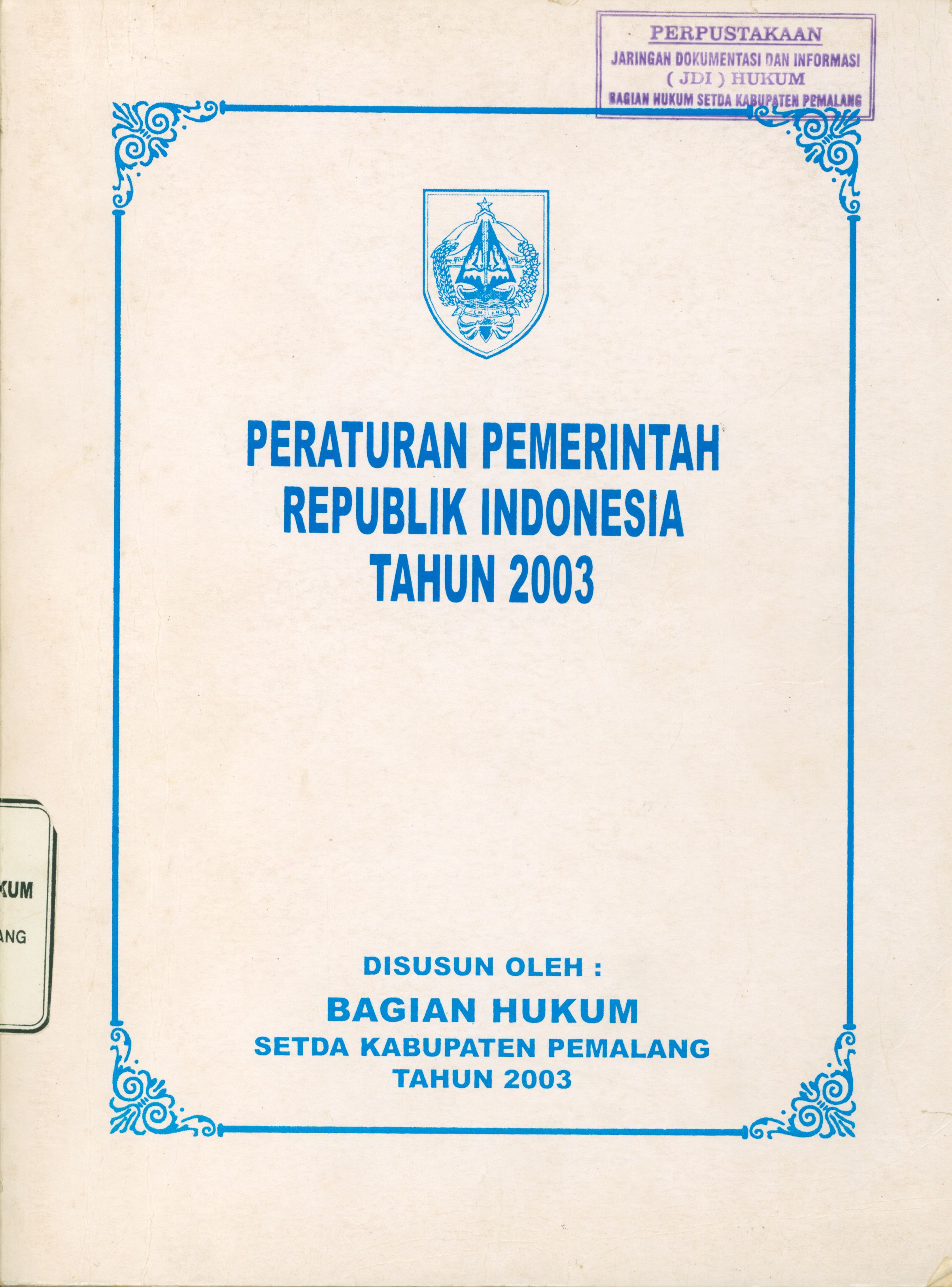 Himpunan Peraturan Pemerintah Republik Indonesia Tahun 2003 