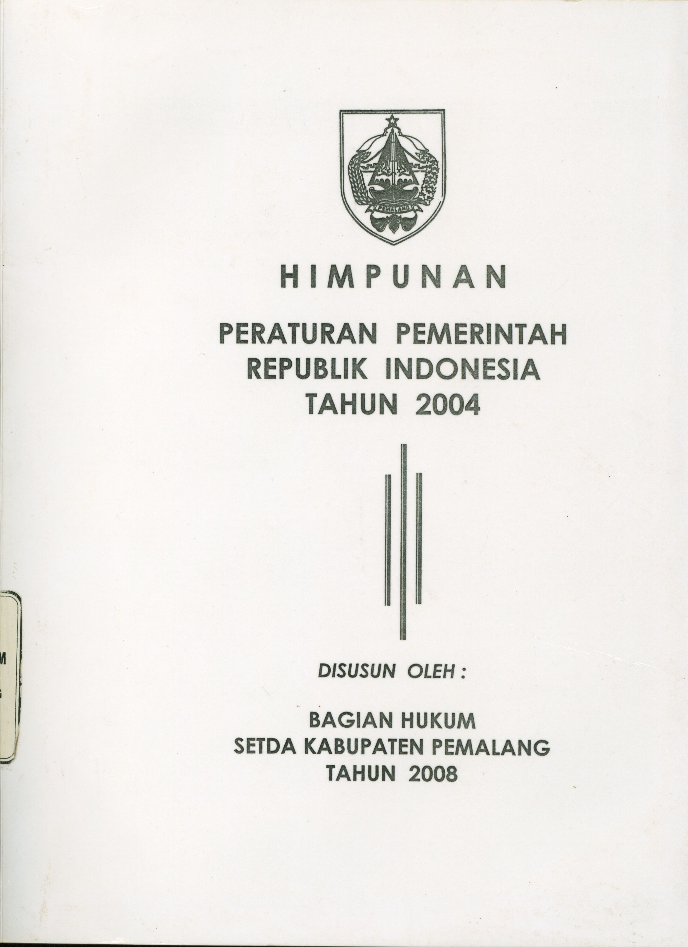 Himpunan Peraturan Pemerintah Republik Indonesia Tahun 2004