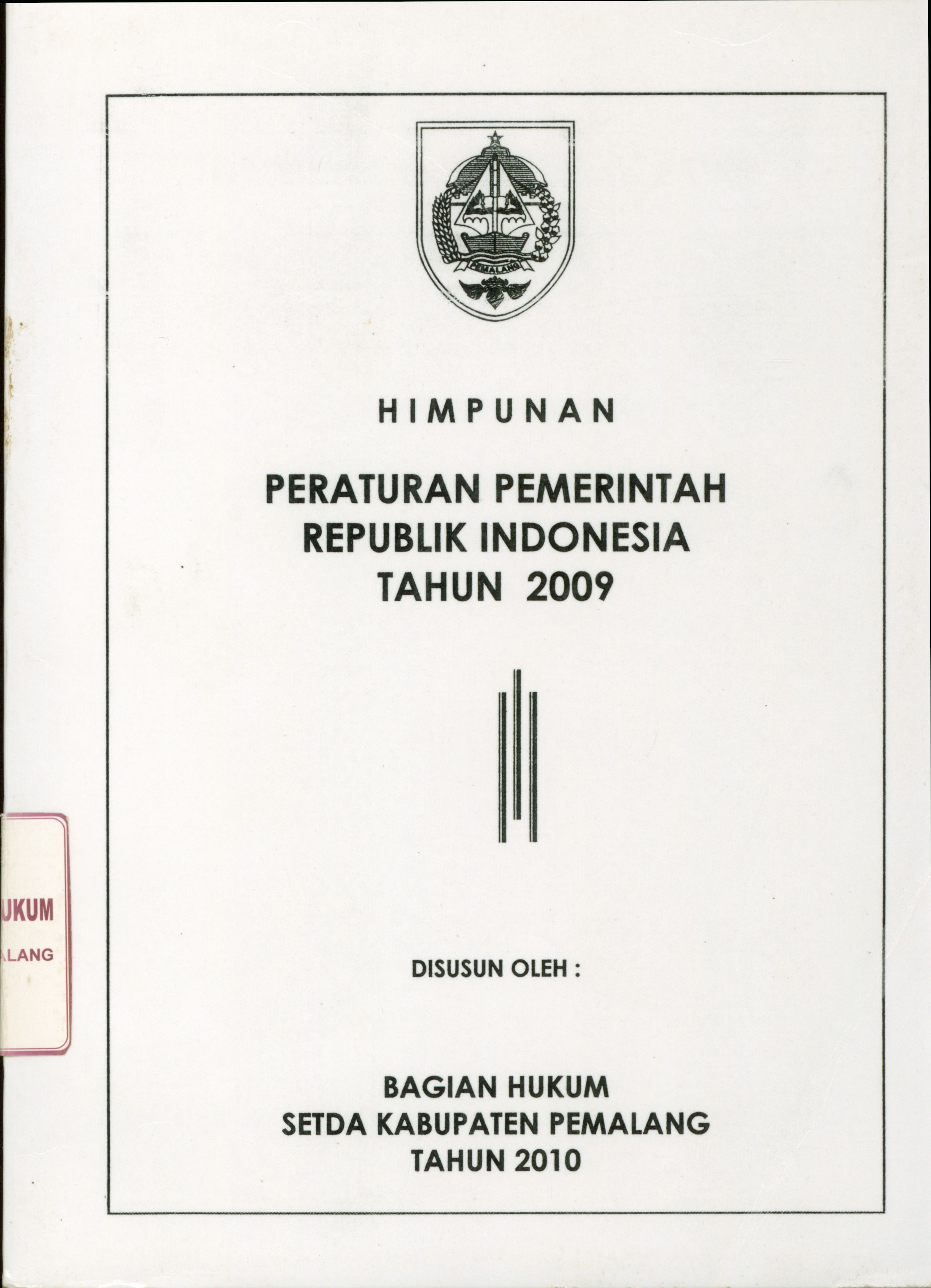 Himpunan Peraturan Pemerintah Republik Indonesia Tahun 2009