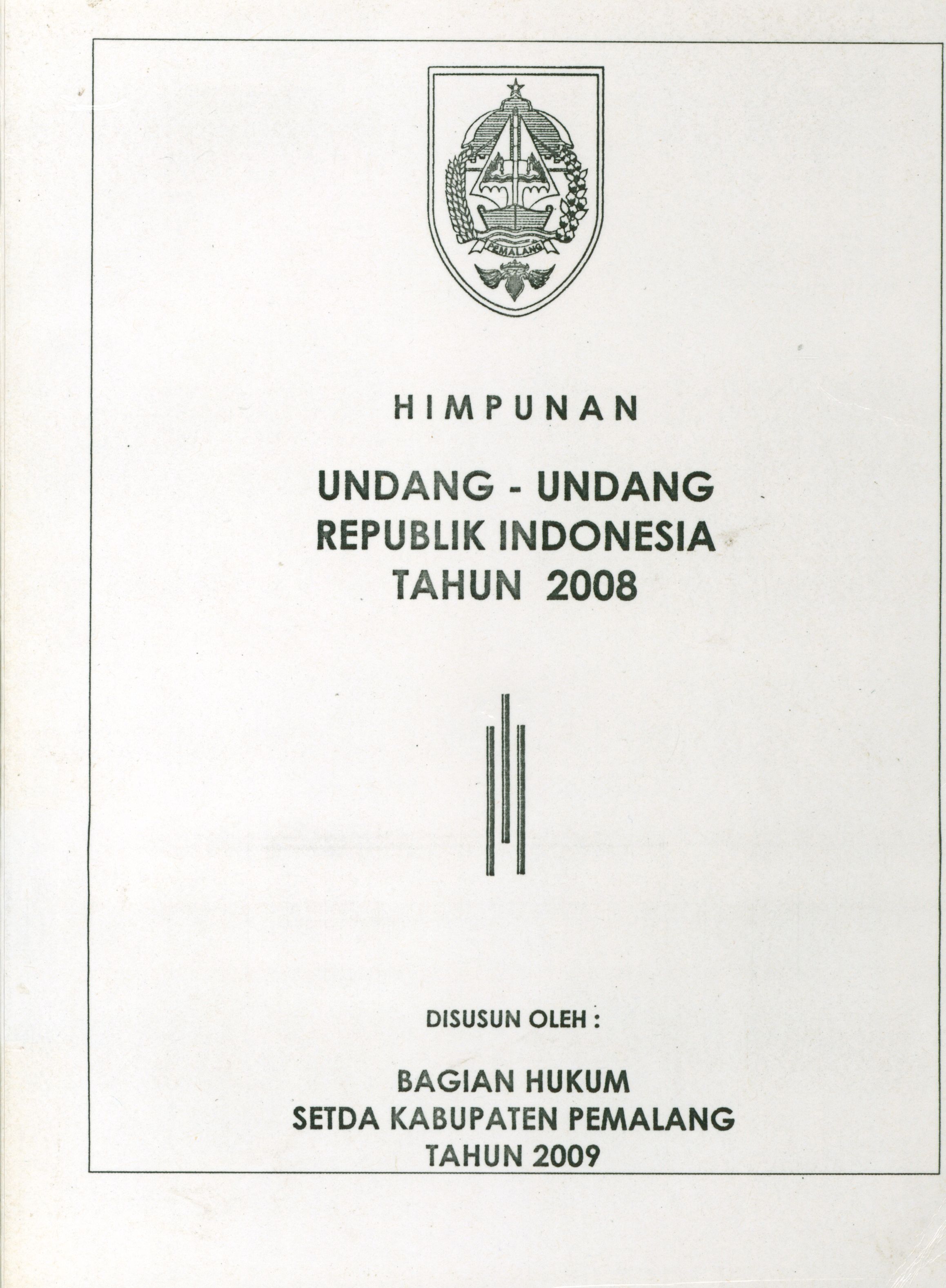 Himpunan Undang-Undang Republik Indonesia Tahun 2008 