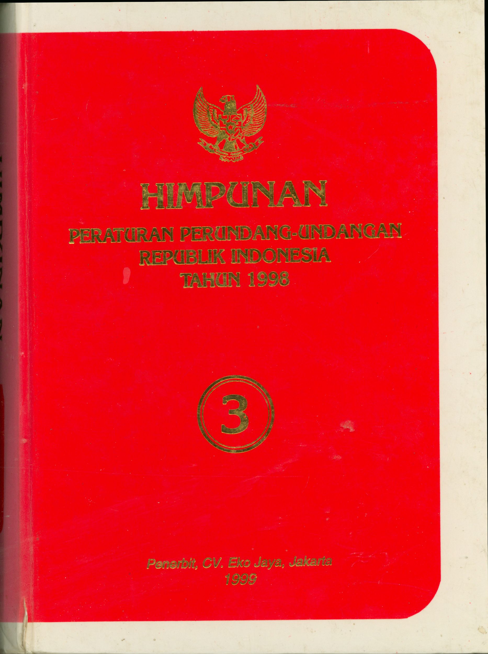 Himpunan Peraturan Perundang-Undangan Republik Indonesia Tahun 1998 Jilid III