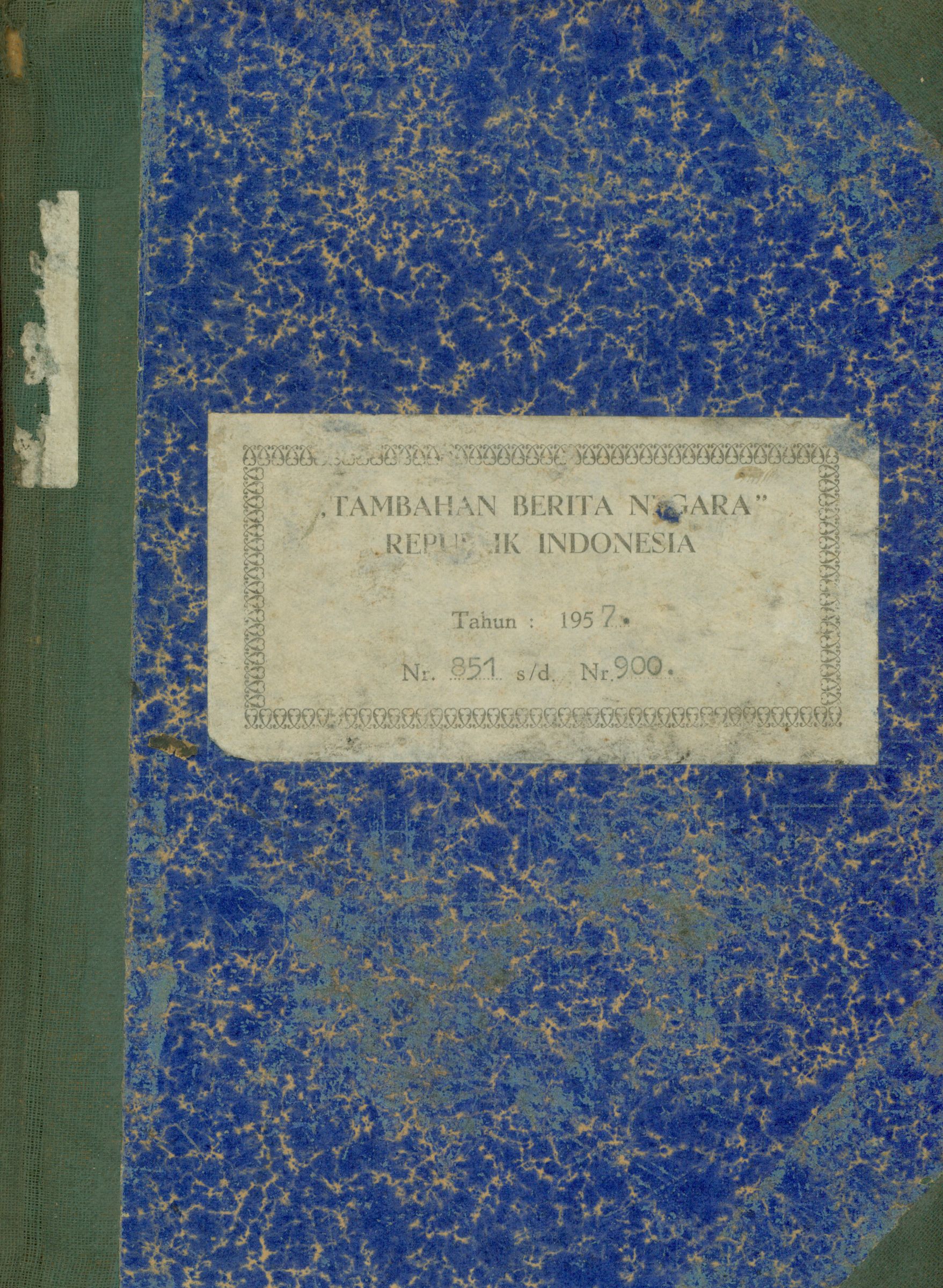 Tambahan Berita Negara Republik Indonesia Tahun : 1957 Nr. 851 s/d Nr. 900