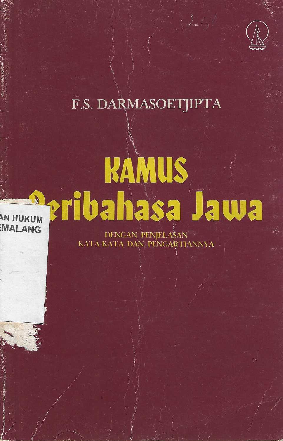 Kamus Peribahasa Jawa Dengan Penjelasan Kata-Kata dan Pengartiannya
