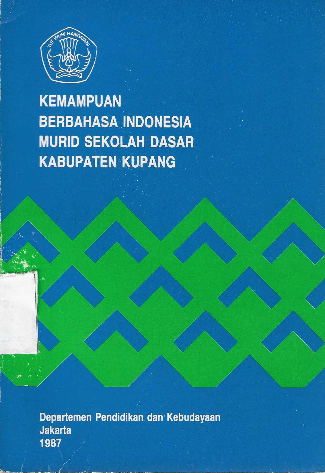 Kemampuan Berbahasa Indonesia Murid Sekolah Dasar Kupang