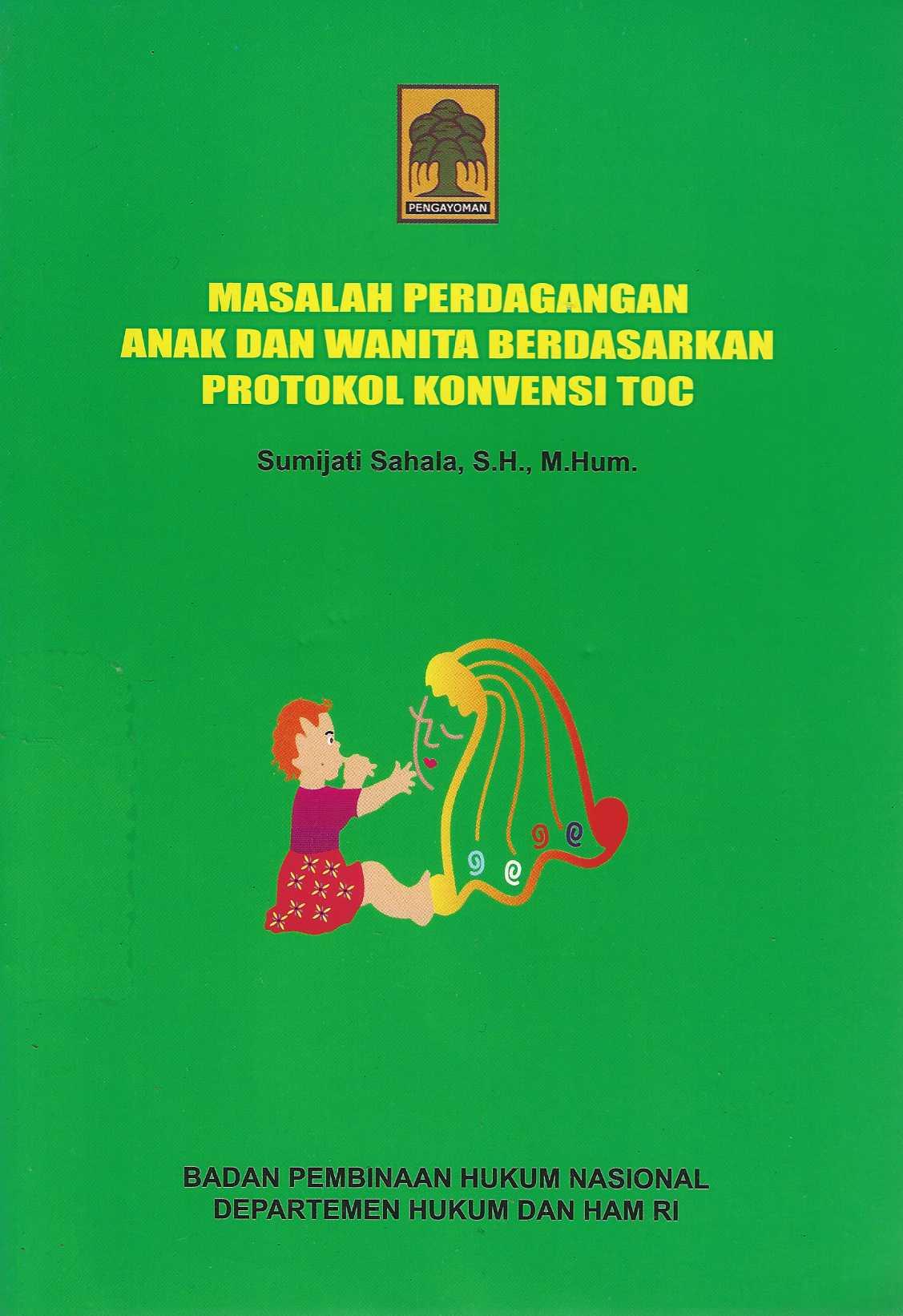 Masalah Perdagangan Anak dan Wanita Berdasarkan Protokol Konvensi TOC