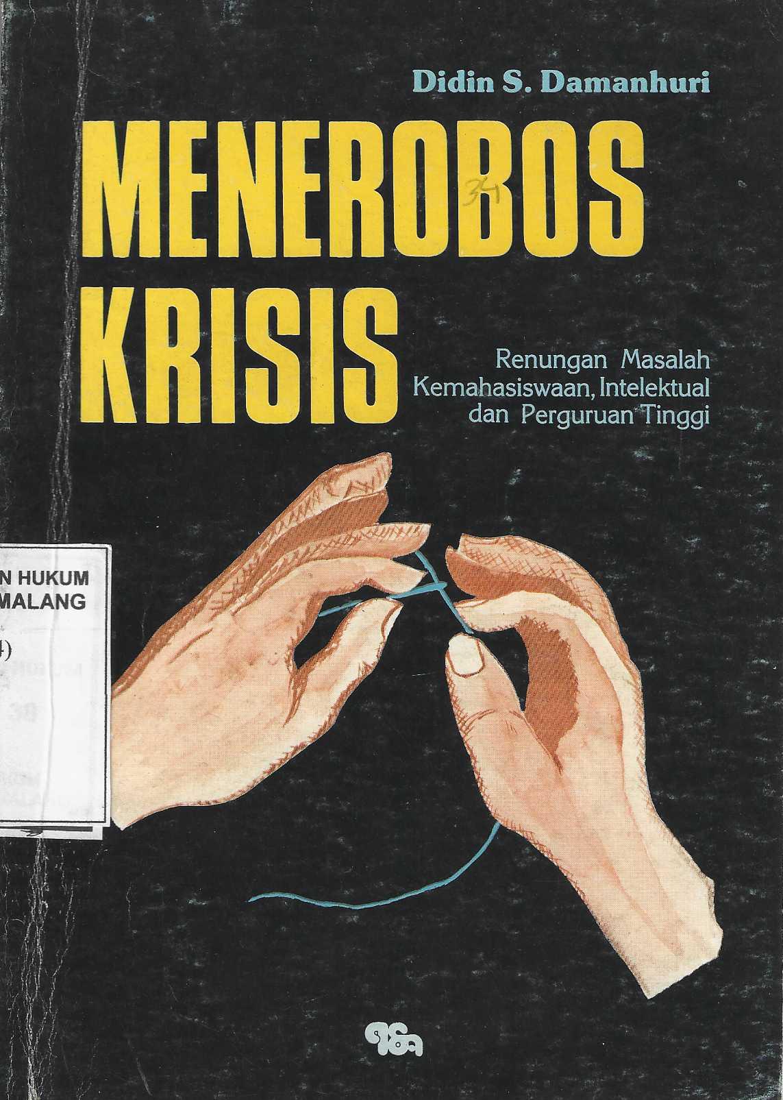 Menerobos Krisis Renungan Masalah Kemahasiswaan, Intelektual dan Perguruan Tinggi