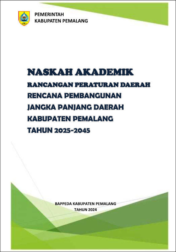 Naskah Akademik Raperda tentang Rencana Pembangunan Jangka Panjang Daerah Kabupaten Pemalang Tahun 2025-2045