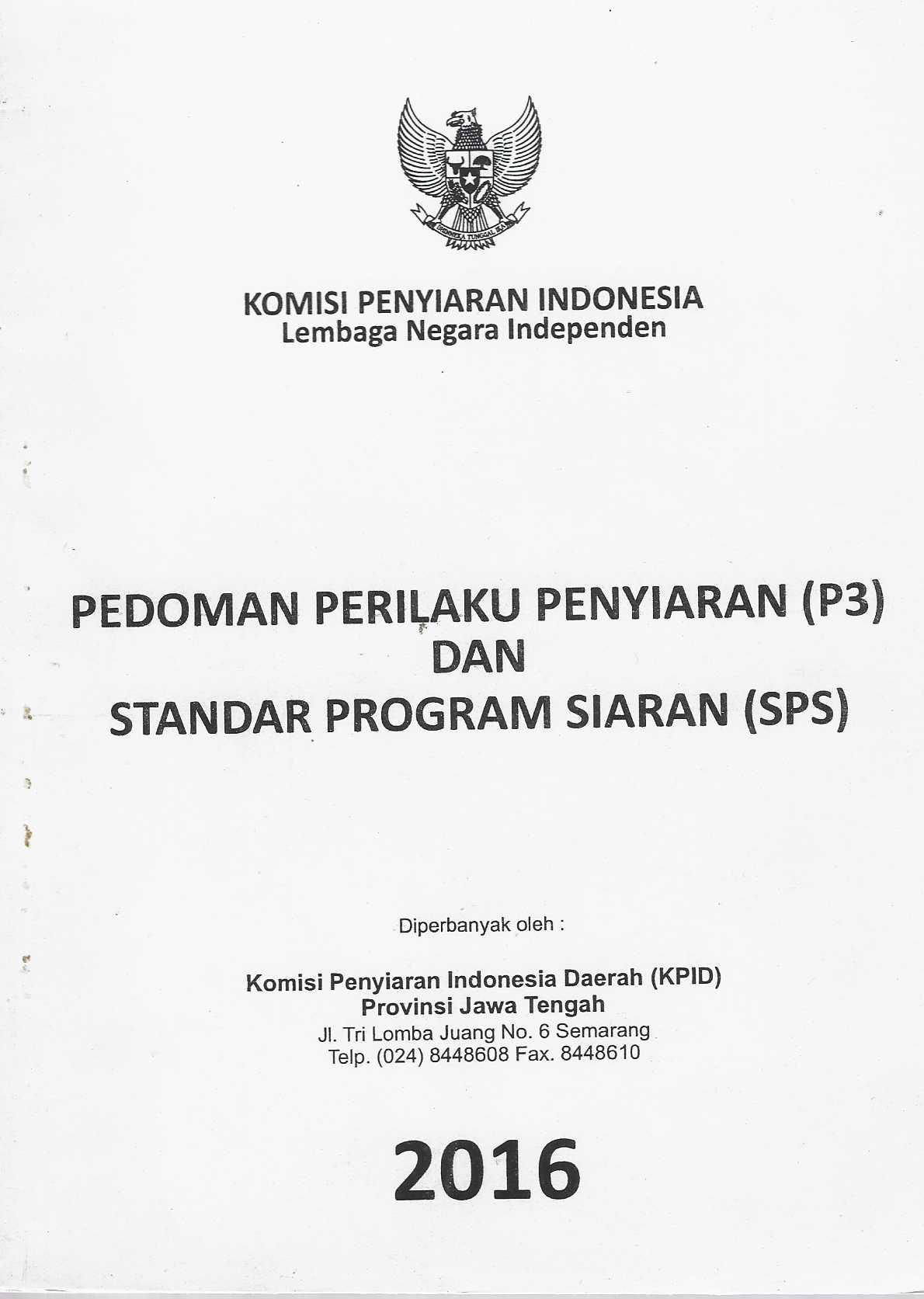 Pedoman Perilaku Penyiaran (P3) dan Standar Program Siaran (SPS)