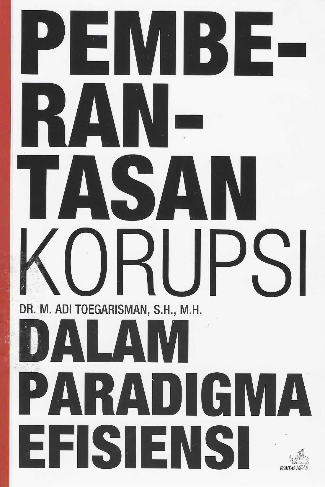  Pemberantasan Korupsi dalam Paradigma Efesiensi