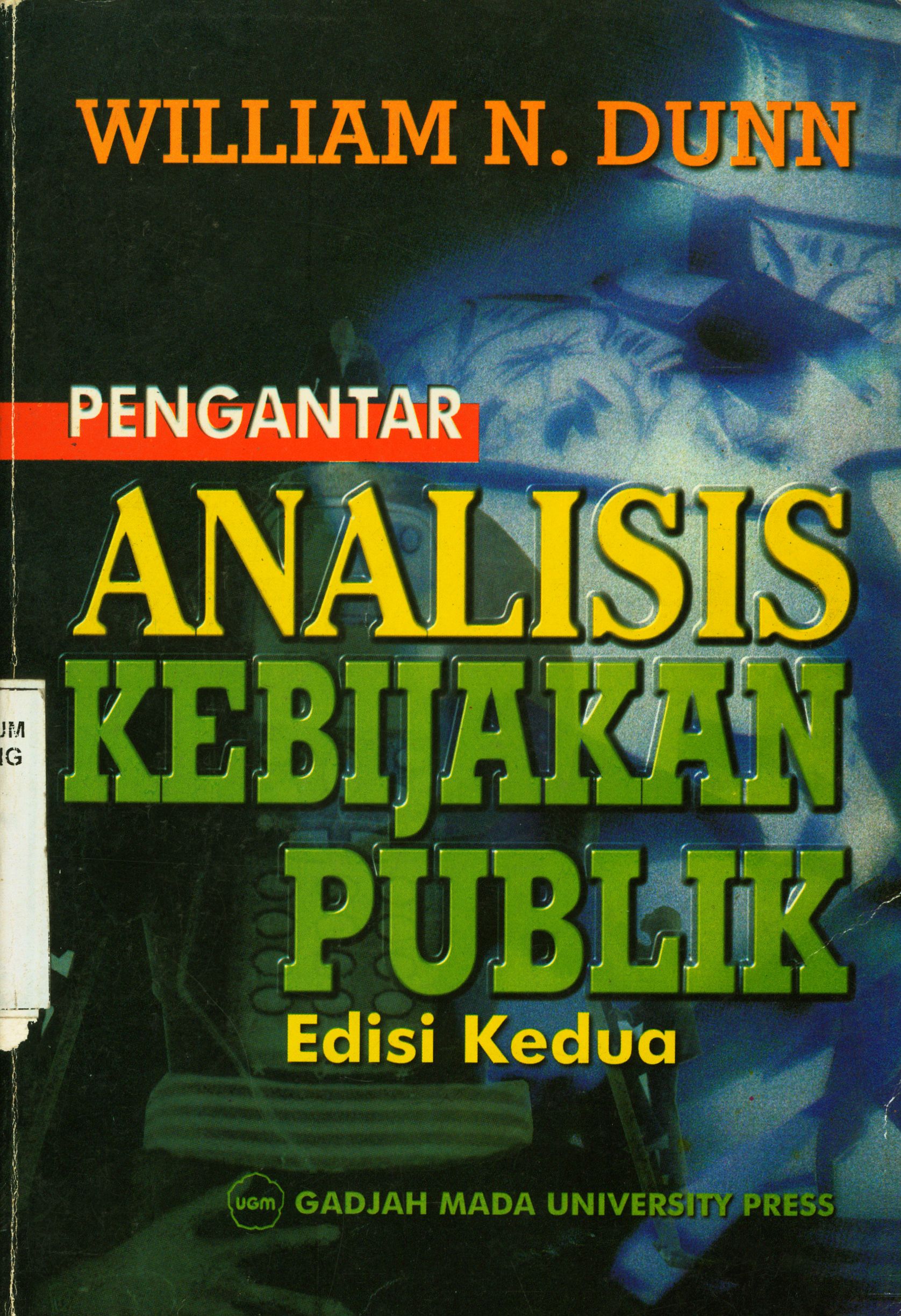 Pengantar Analisis Kebijakan Publik Edisi Kedua