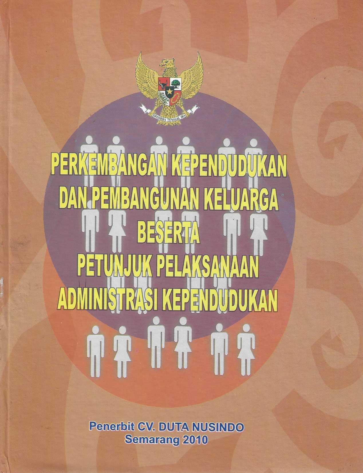  Perkembangan Kependudukan dan Pembangunan Keluarga Beserta Petunjuk Pelaksanaan Administrasi Kependudukan