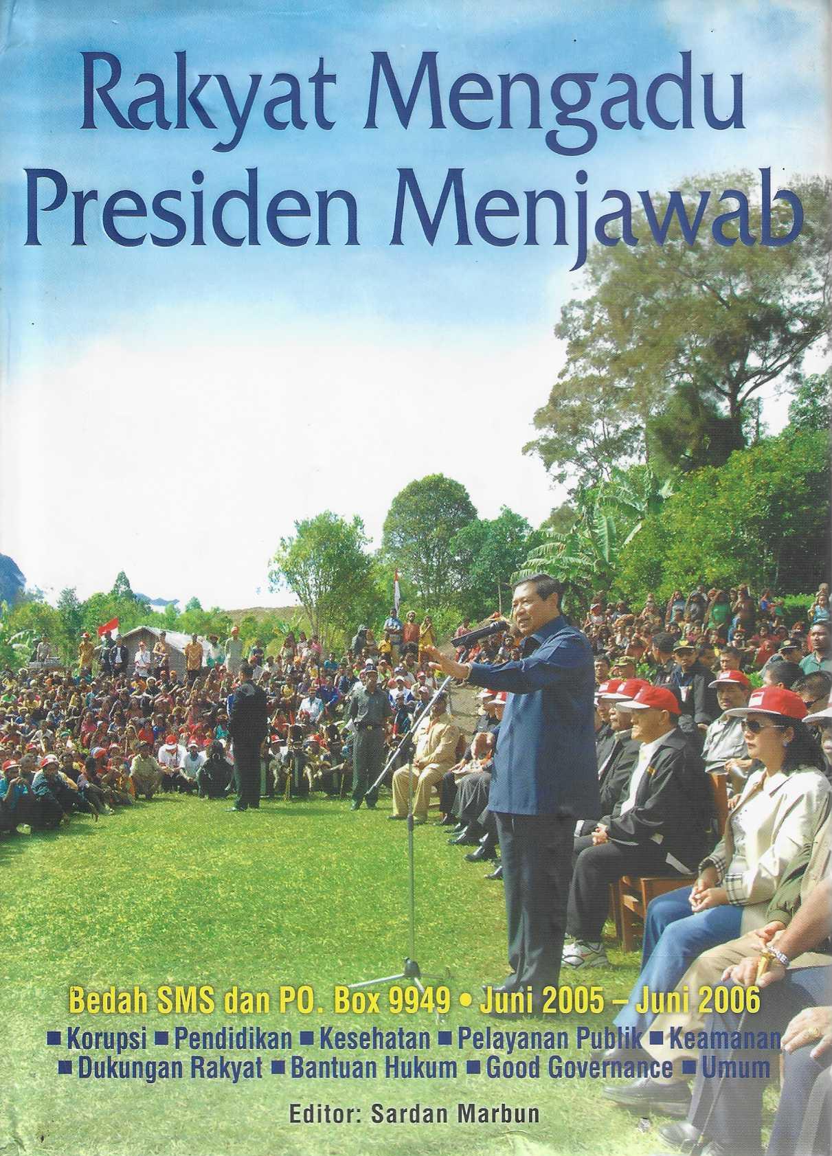 Rakyat Mengadu Presiden  Menjawab 