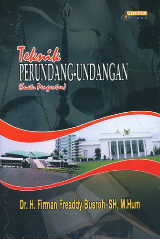 Teknik Perundang-undangan (Suatu Pengantar)