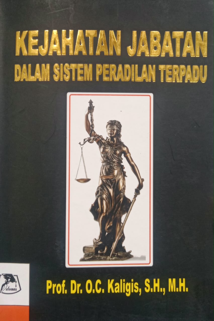 Kejahatan Jabatan Dalam Sistem Peradilan Terpadu