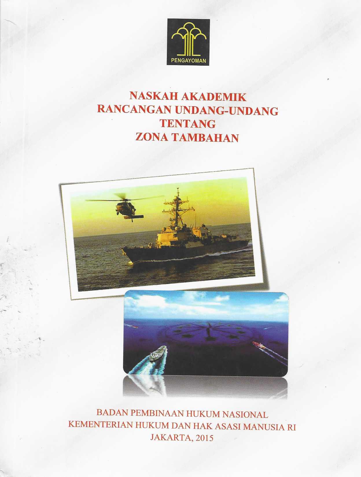 Naskah Akademik Rancangan Undang-undang Tentang Zona Tambahan