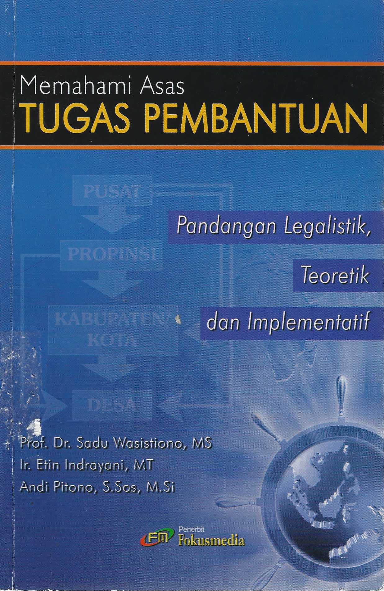 Memahami asas Tugas Pembantuan Pandangan Logistik, Teoritik dan Implementatif