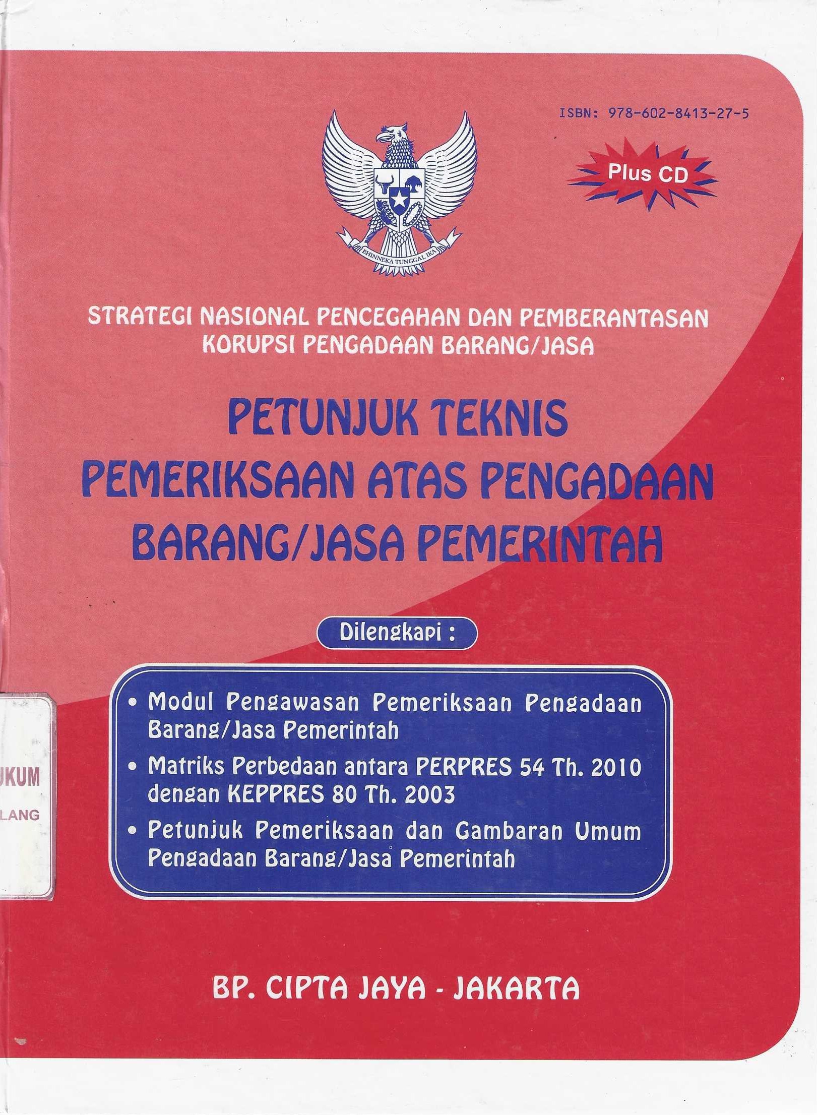 Strategi Nasional Pencegahan dan Pemberantasan Korupsi Pengadaan Barang/Jasa Petunjuk Teknis Pemeriksaan atas Pengadaan Barang/Jasa Pemerintah