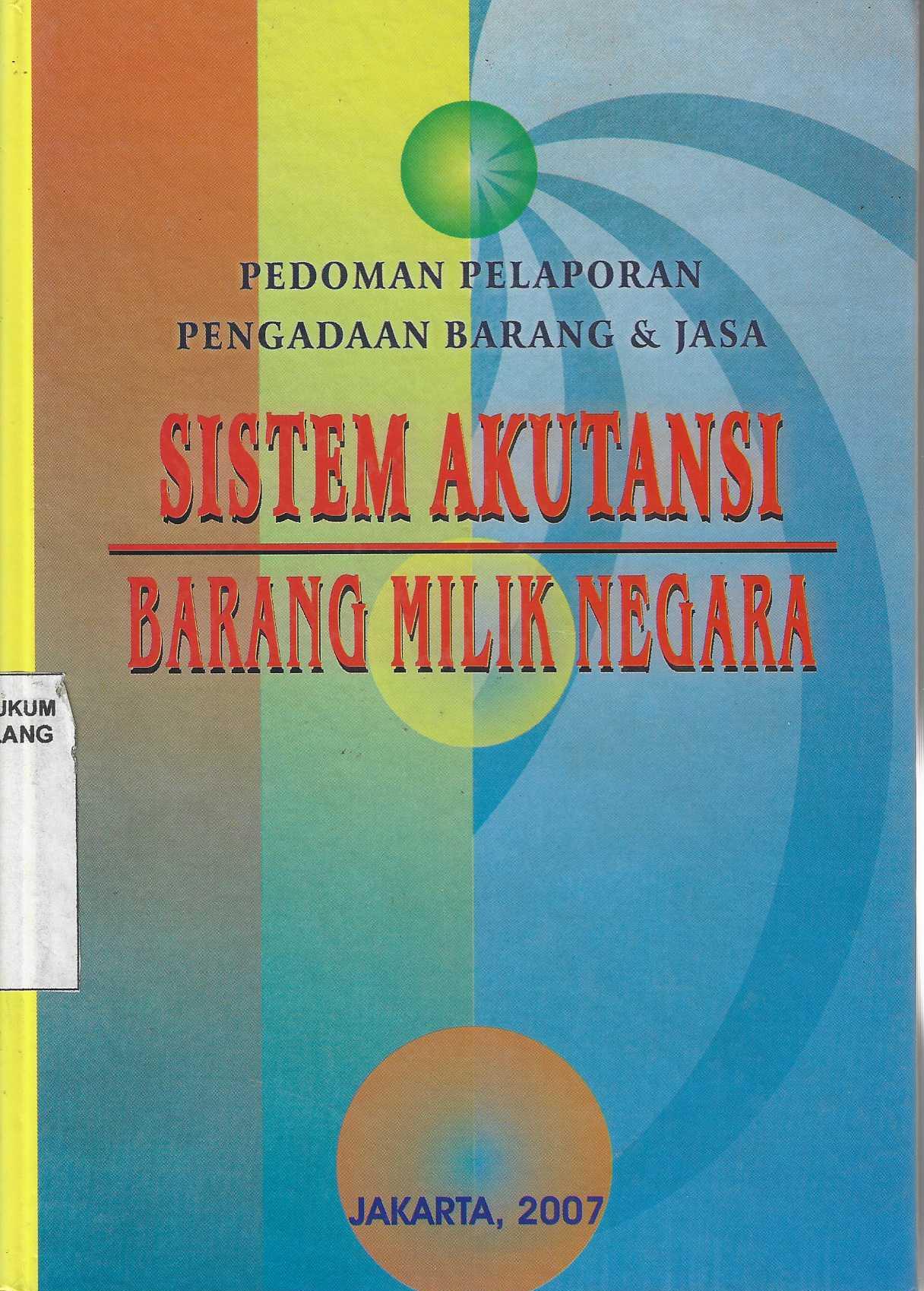 Pedoman Pelaporan Pengadaan Barang & Jasa  Sistem Akutansi Barang Milik Negara