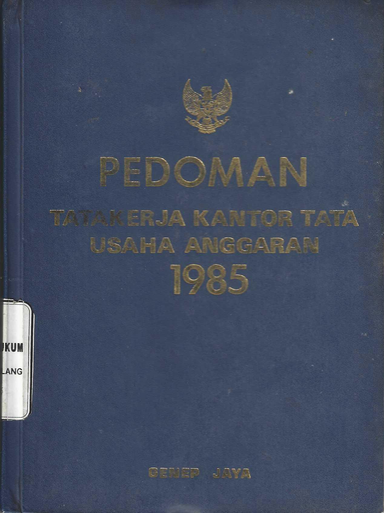 Pedoman TataKerja Kantor Tata Usaha Anggaran 1985