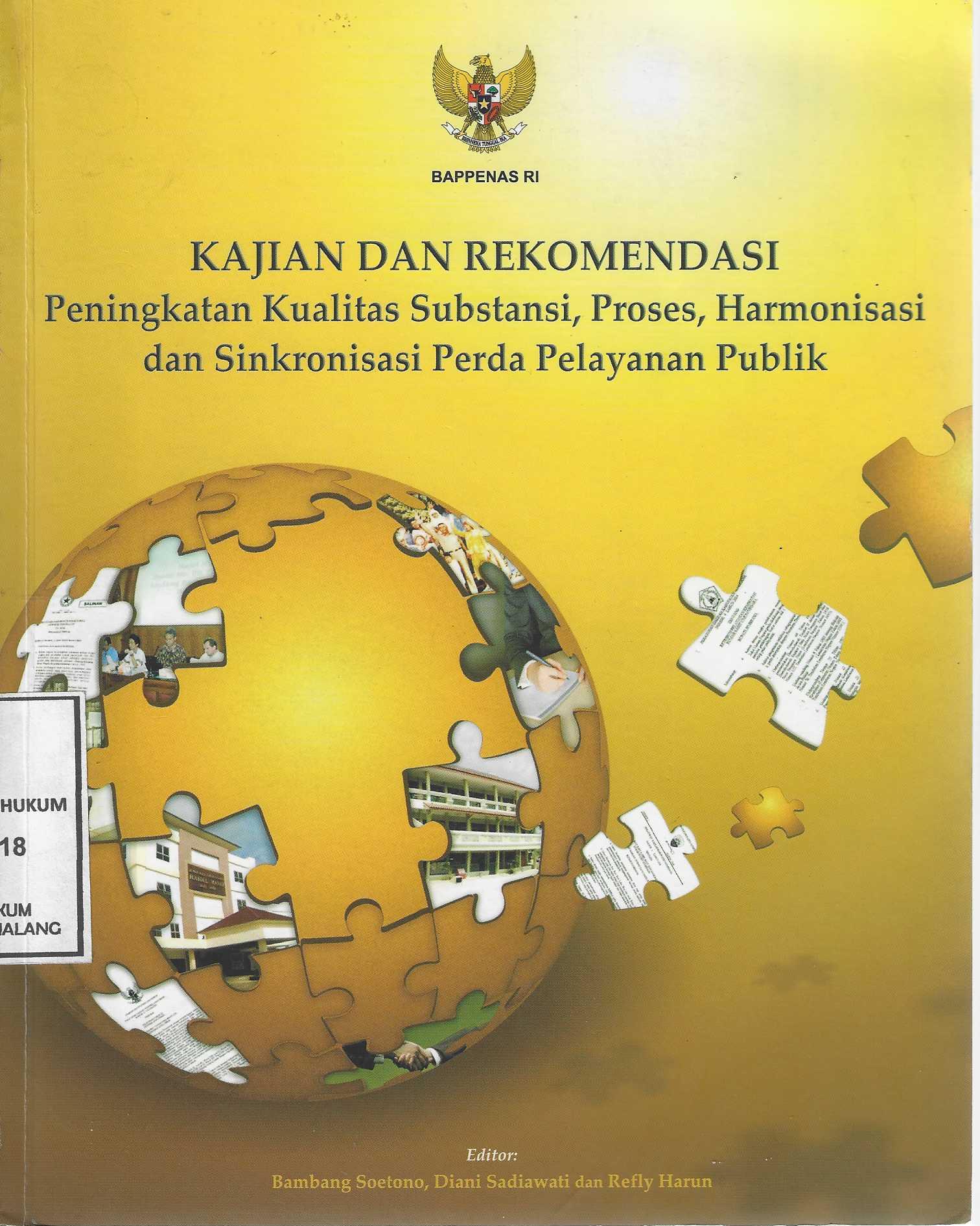 KAJIAN DAN REKOMENDASI Peningkatan Kualitas Substansi, Proses, Harmonisasi dan Sinkronisasi Perda Pelayanan Publik