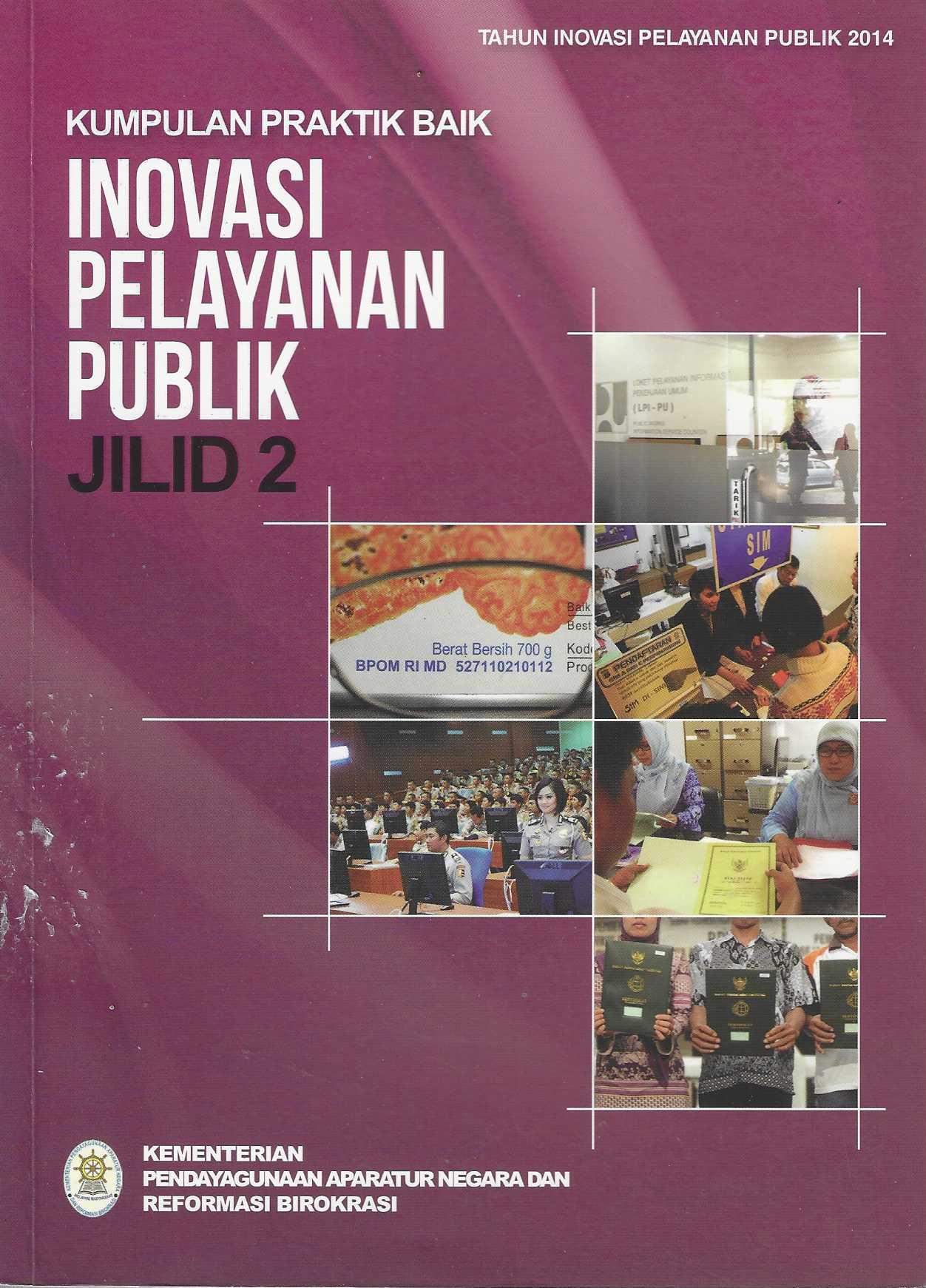 Kumpulan Praktik Baik Inovasi Pelayanan Publik Jilid 2