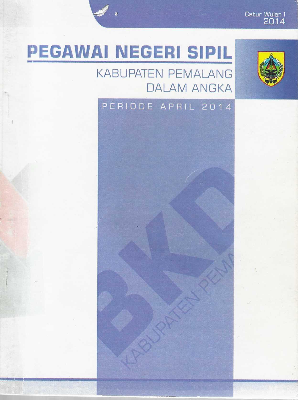Pegawai Negeri Sipil Kabupaten Pemalang Dalam Angka Periode April 2014