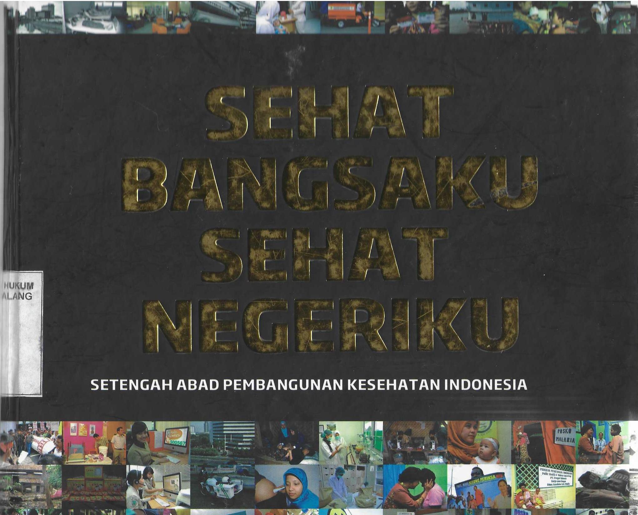 Sehat Bangsaku Sehat Negeriku