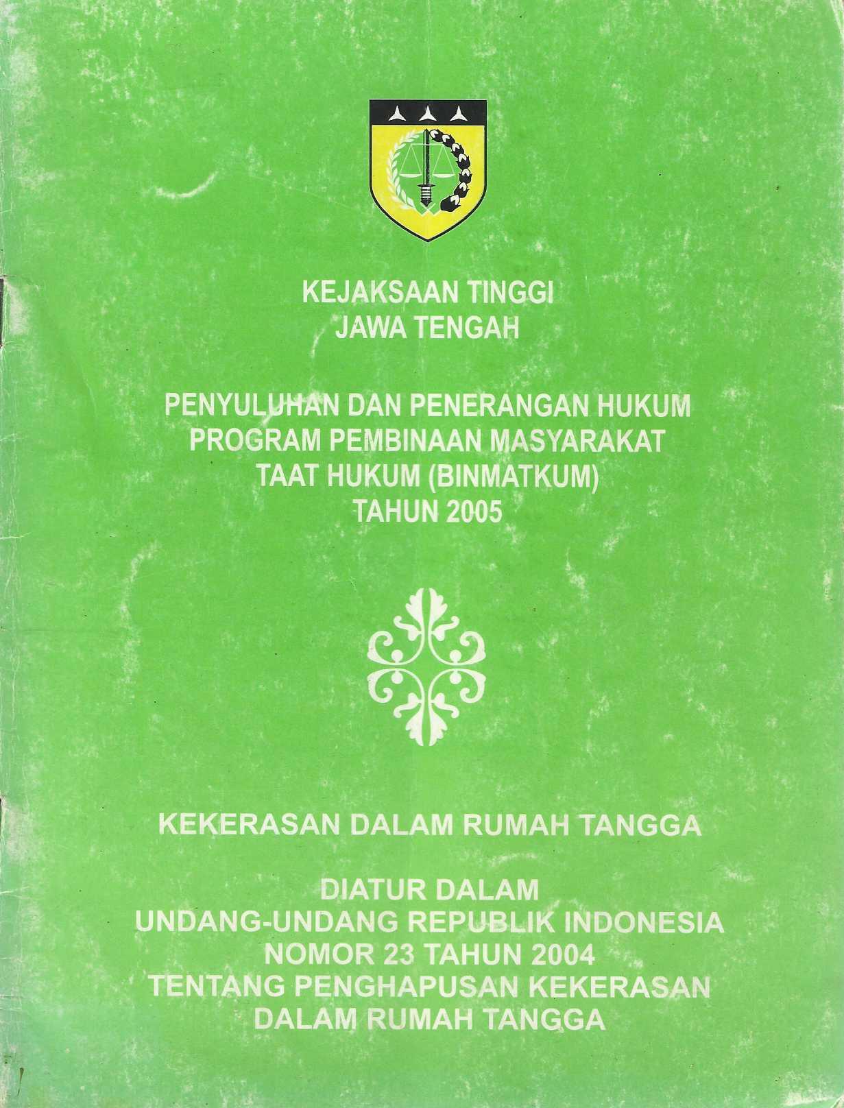 Penyuluhan dan Penerangan Hukum Program Pembinaan Masyarakat Taat Hukum ( Binmatkum ) Tahun 2005