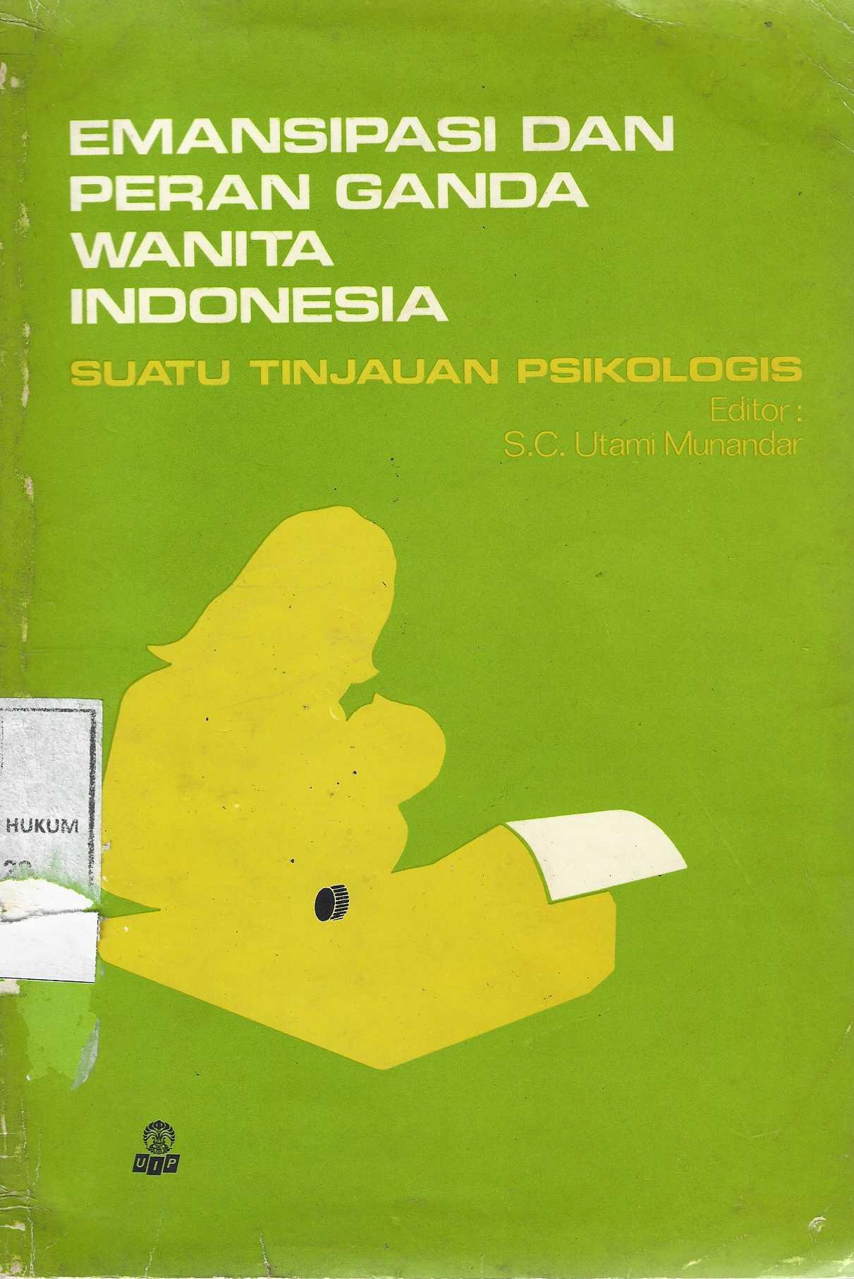 Emansipasi dan Peran Ganda Wanita Indonesia Suatu Tinjauan Psikologis