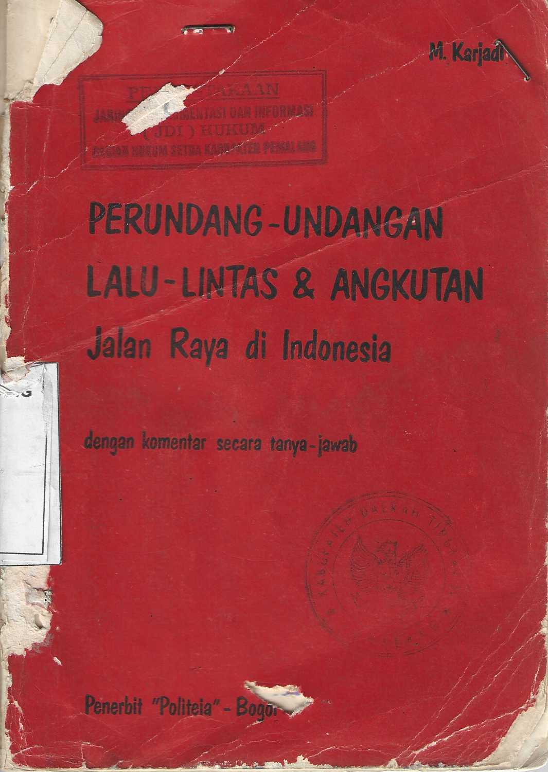 Perundang-Undangan Lalu-Lintas & Angkutan Jalan Raya di Indonesia