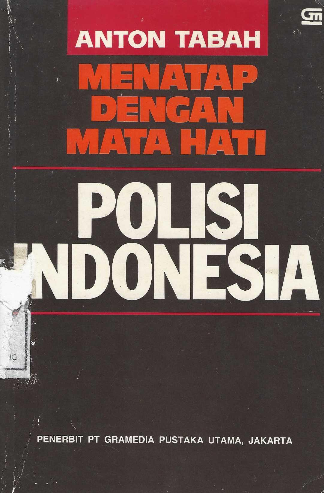 Menatap dengan Mata Hati Polisi Indonesia